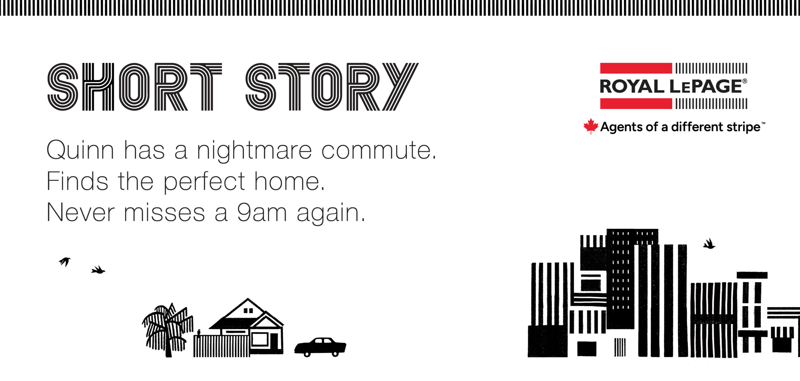 Mackie Biernacki creative for Royal LePage Agents of a different stripe Campaign Outdoor
